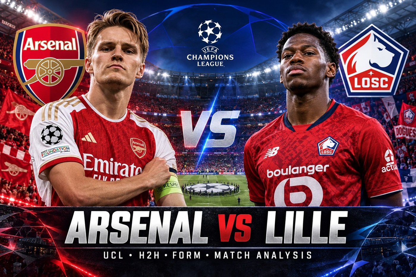 Arsenal vs Lille UCL 2026-27: Head to Head, Form and Match Analysis